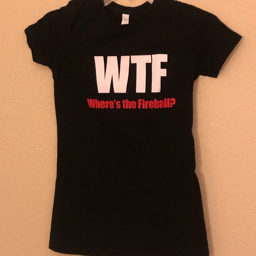 WTF - Where’s the Fireball T-shirt